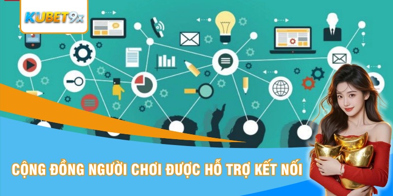 Cộng đồng người chơi được hỗ trợ kết nối