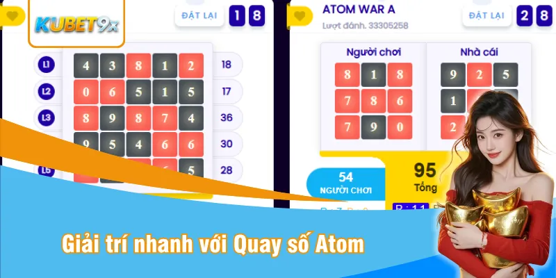 Giải trí nhanh, nhận thưởng lớn với Quay số Atom