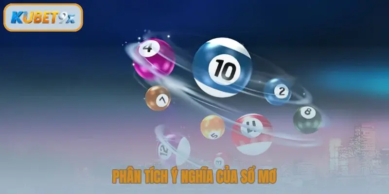 Phân tích ý nghĩa của sổ mơ